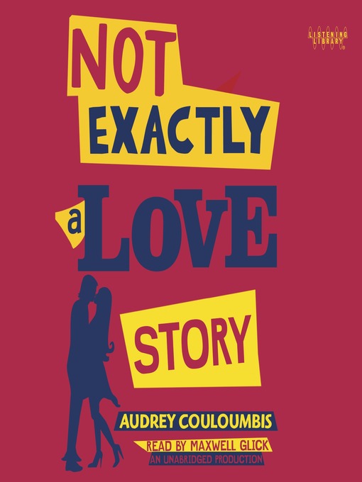 Audrey Couloumbis 的 Not Exactly a Love Story 內容詳情 - 等待清單